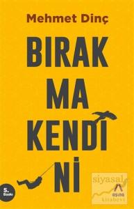 Bırakma Kendini