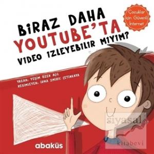 Biraz Daha Youtube'ta Video İzleyebilir miyim?