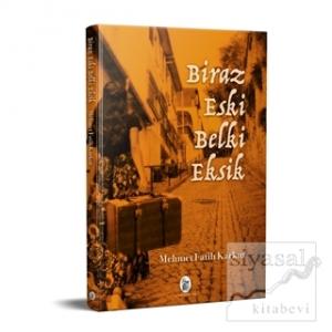 Biraz Eski Belki Eksik