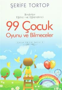 Birdirbir Eğitici ve Eğlendirici 99 Çocuk Oyunu ve Bilmeceler