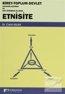 Birey - Toplum - Devlet Kavramlaştırma ve Ara Değişken Olarak Etnisite