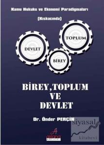Birey Toplum ve Devlet