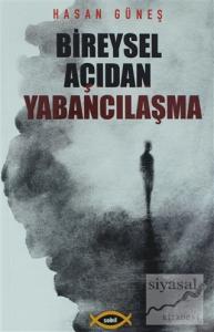 Bireysel Açıdan Yabancılaşma