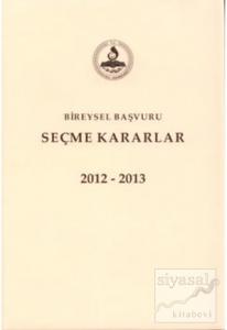 Bireysel Başvuru Seçme Kararlar 2012-2013-2014 (Ciltli)