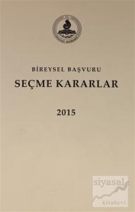 Bireysel Başvuru Seçme Kararlar 2015 (Ciltli)