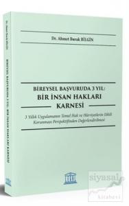 Bireysel Başvuruda 3 Yıl: Bir İnsan Hakları Karnesi