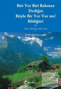 Biri Yer Biri Bakmaz Dediğin Böyle Bir Yer Var mı? Bildiğin?