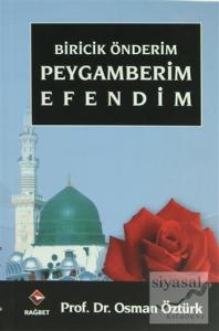 Biricik Önderim Peygamberim Efendim