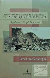 Birinci Dünya Harbinde Gümüşhane ve Sadi Selçuk'un Hatıratı