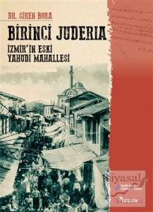 Birinci Juderia - İzmir'in Eski Yahudi Mahallesi