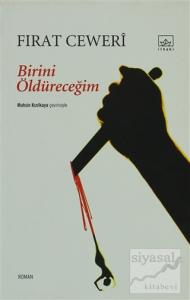Birini Öldüreceğim
