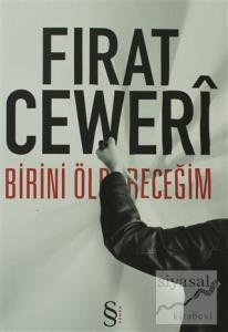 Birini Öldüreceğim