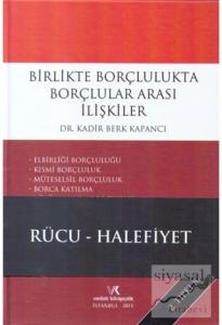 Birlikte Borçlulukta Borçlular Arası İlişkiler (Ciltli)