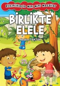 Birlikte Elele: Etkinliklerle Mini Mini Masallar