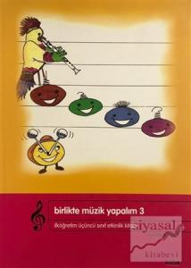 Birlikte Müzik Yapalım 3