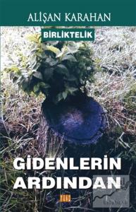 Birliktelik - Gidenlerin Ardından