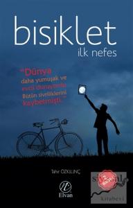 Bisiklet - İlk Nefes