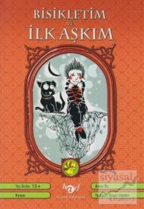 Bisikletim ve İlk Aşkım