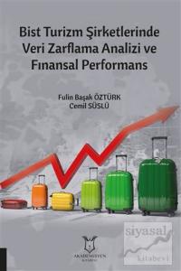 Bist Turizm Şirketlerinde Veri Zarflama Analizi ve Finansal Performans