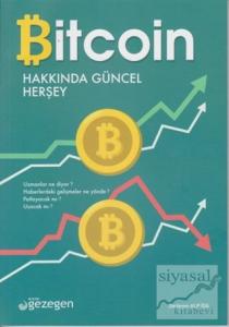 Bitcoin Hakkında Güncel Herşey
