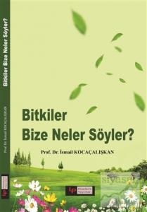 Bitkiler Bize Neler Söyler?