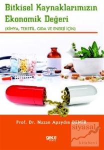 Bitkisel Kaynaklarımızın Ekonomik Değeri