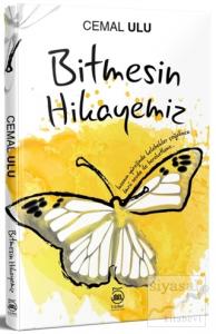 Bitmesin Hikayemiz
