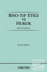 Biyo-Tıp Etiği ve Hukuk (Ciltli)