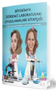 Biyokimya Öğrenci Laboratuvarı Uygulamaları Kitapçığı