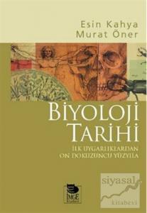 Biyoloji Tarihi İlk Uygarlıklardan On Dokuzuncu Yüzyıla
