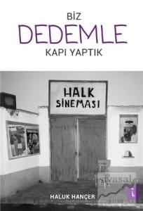 Biz Dedemle Kapı Yaptık