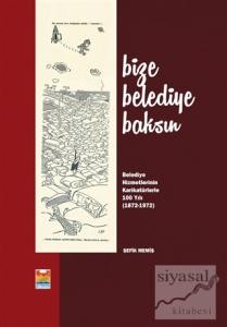 Bize Belediye Baksın (Ciltli)