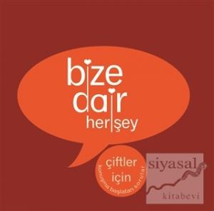 Bize Dair Her Şey (Ciltli)