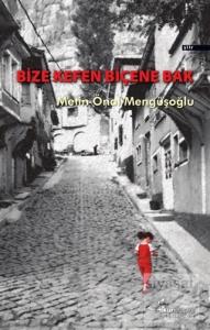 Bize Kefen Biçene Bak