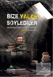 Bize Yalan Söylediler