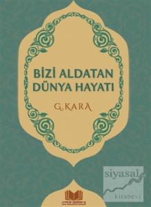 Bizi Aldatan Dünya Hayatı