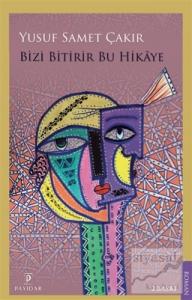 Bizi Bitirir Bu Hikaye