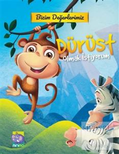 Bizim Değerlerimiz - Dürüst Olmak İstiyorum