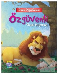 Bizim Değerlerimiz - Özgüvenli Olmak İstiyorum