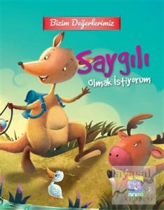 Bizim Değerlerimiz - Saygılı Olmak İstiyorum