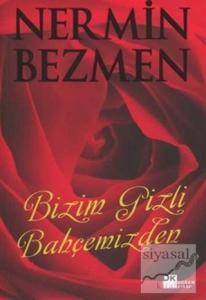 Bizim Gizli Bahçemizden