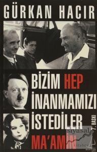 Bizim Hep İnanmamızı İstediler (Ma'Amin)