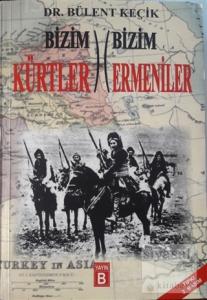 Bizim Kürtler Bizim Ermeniler