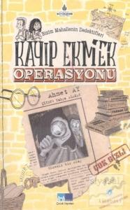 Bizim Mahallenin Dedektifleri - Kayıp Ekmek Operasyonu