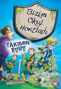 Bizim Okul Hortladı - 9 : Takımın Ruhu