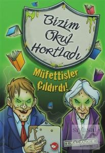 Bizim Okul Hortladı - Müfettişler Çıldırdı!