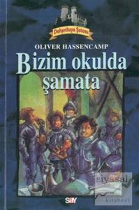 Bizim Okulda Şamata Dehşetkaya Şatosu 3