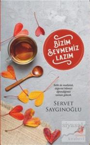 Bizim Sevmemiz Lazım