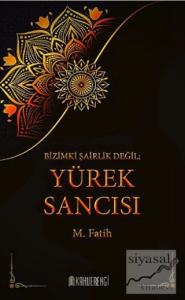 Bizimki Şairlik Değil Yürek Sancısı (Ciltli)