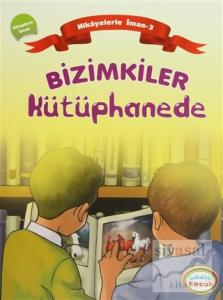 Bizimkiler Kütüphanede